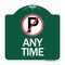 Signmission Designer Series Anytime No Parking, Green & White Aluminum Sign, 18" x 18", GW-1818-24342 A-DES-GW-1818-24342 - alternate 1